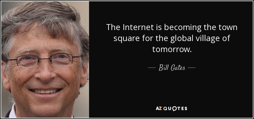 quote-the-internet-is-becoming-the-town-square-for-the-global-village-of-tomorrow-bill-gates-10-73-37 なぜ多言語ウェブサイトが必要なのか10の理由