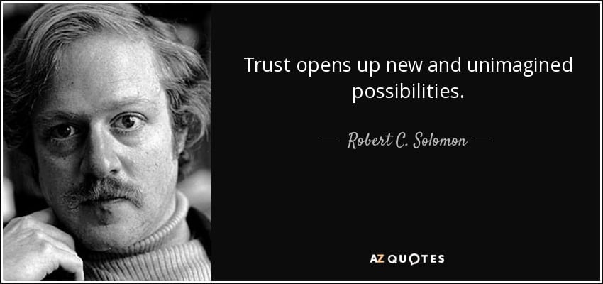 quote-trust-opens-up-new-and-unimagined-possibilities-robert-c-solomon-66-35-08-1 10 Reasons Why You Need a Multilingual Website